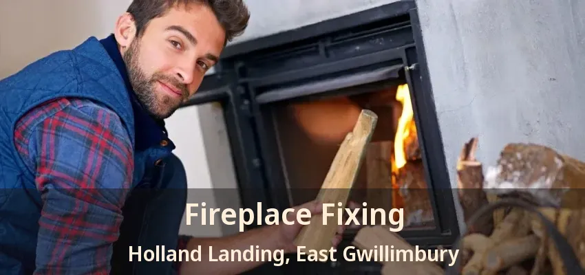 Fireplace Fixing Holland Landing, East Gwillimbury - ON Fireplace Fixing Holland Landing, East Gwillimbury - ON