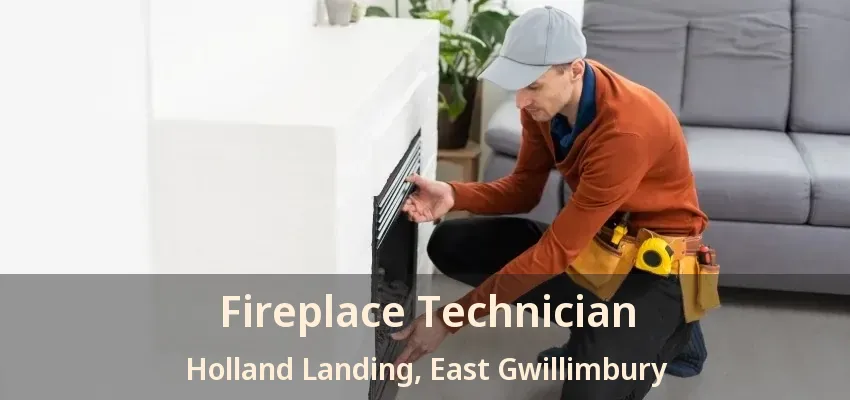 Fireplace Technician Holland Landing, East Gwillimbury - ON Fireplace Technician Holland Landing, East Gwillimbury - ON