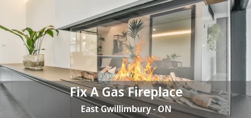 Fix A Gas Fireplace East Gwillimbury - ON