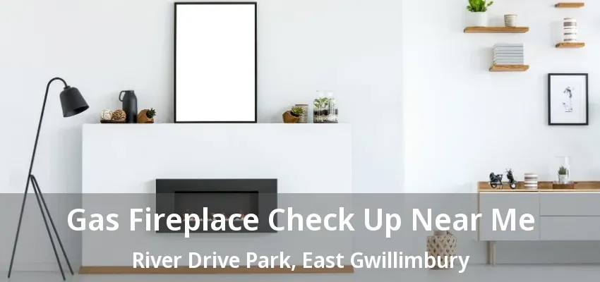 Gas Fireplace Check Up Near Me River Drive Park, East Gwillimbury - ON Gas Fireplace Check Up Near Me River Drive Park, East Gwillimbury - ON