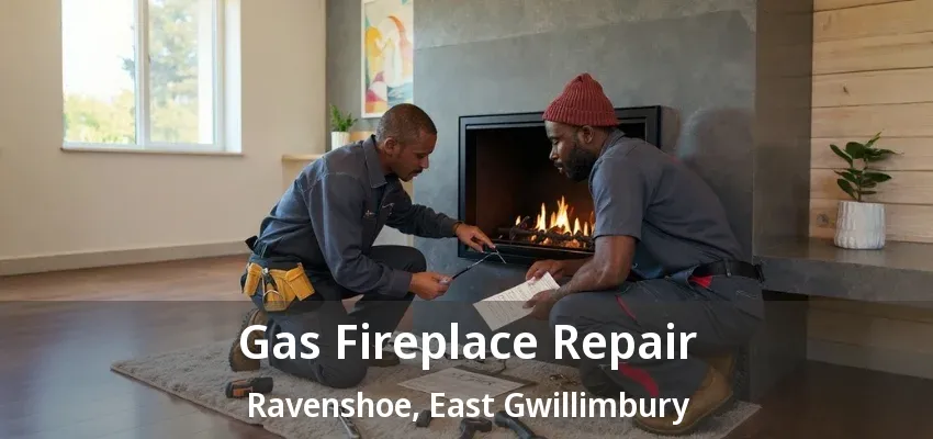 Gas Fireplace Repair Ravenshoe, East Gwillimbury - ON
