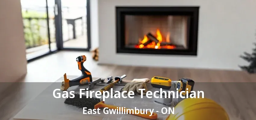 Gas Fireplace Technician East Gwillimbury - ON Gas Fireplace Technician East Gwillimbury - ON