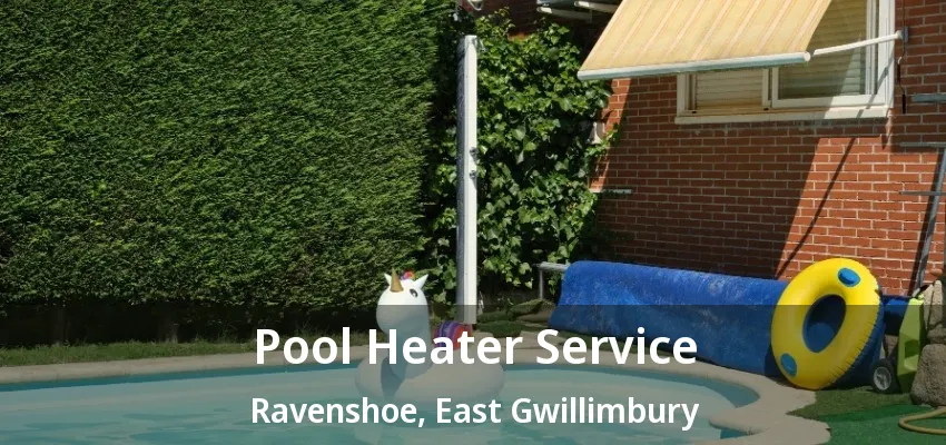 Pool Heater Service Ravenshoe, East Gwillimbury - ON