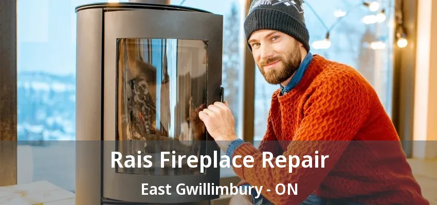 Rais Fireplace Repair East Gwillimbury - ON