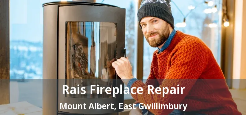 Rais Fireplace Repair Mount Albert, East Gwillimbury - ON Rais Fireplace Repair Mount Albert, East Gwillimbury - ON