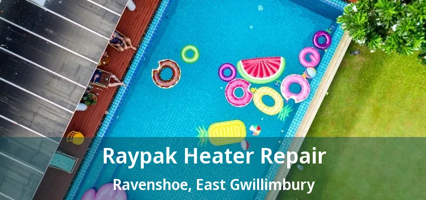 Raypak Heater Repair Ravenshoe, East Gwillimbury - ON