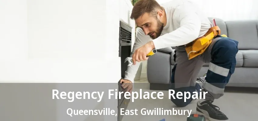 Regency Fireplace Repair Queensville, East Gwillimbury - ON
