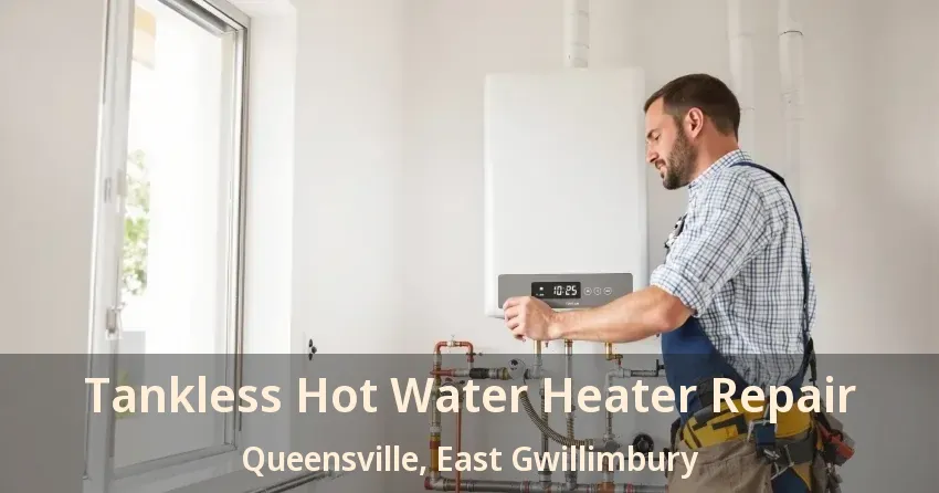 Tankless Hot Water Heater Repair Queensville, East Gwillimbury - ON Tankless Hot Water Heater Repair Queensville, East Gwillimbury - ON