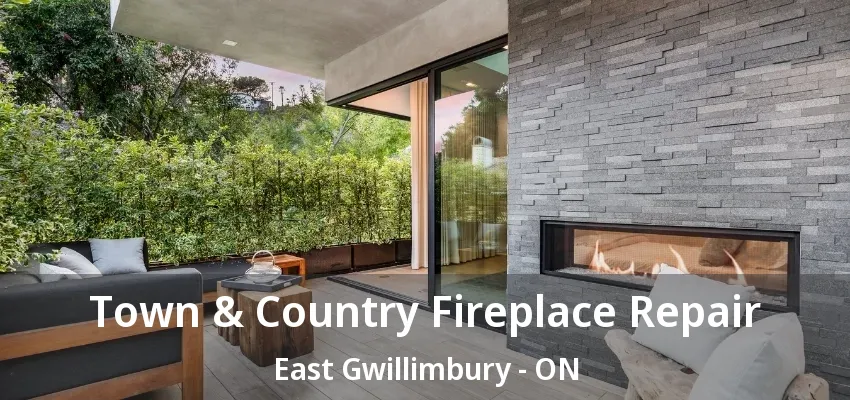 Town & Country Fireplace Repair East Gwillimbury - ON