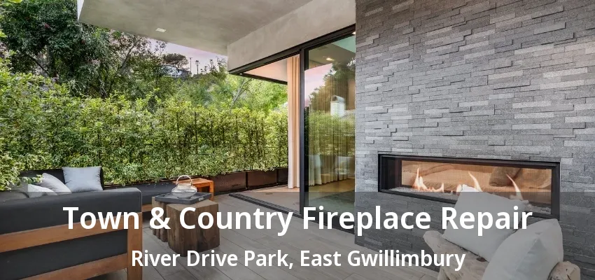 Town & Country Fireplace Repair River Drive Park, East Gwillimbury - ON